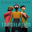 Black Eyed Peas - Translation (CD) - Velvet Music