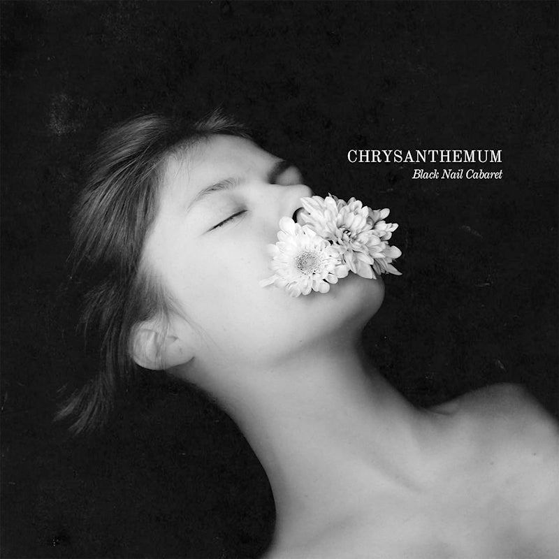 Black Nail Cabaret - Chrysanthème (LP)
