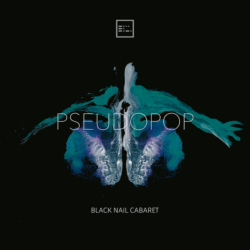 Black Nail Cabaret - Pseudopop (LP)