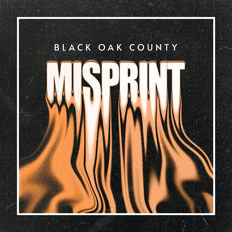 Black Oak County - Misprint (LP)