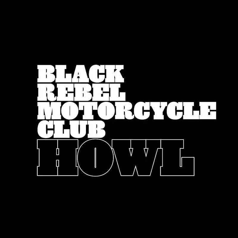 Black Rebel Motorcycle Club - Howl (CD)