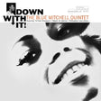 The Blue Mitchell Quintet - Down with it! (CD) - Velvet Music