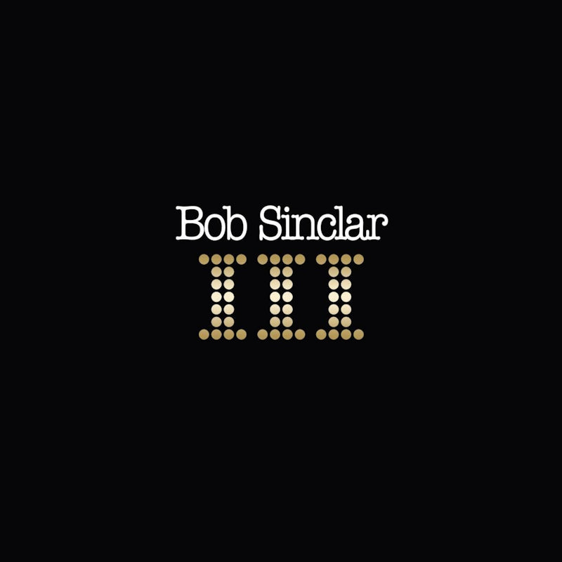 Bob Sinclar - III (LP) - Velvet Music