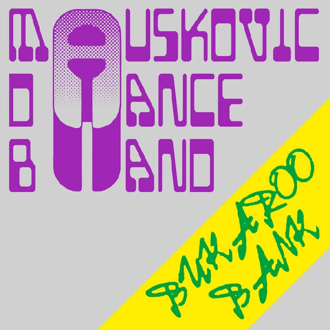 Mauskovic Dance Band - Bukaroo bank (LP)