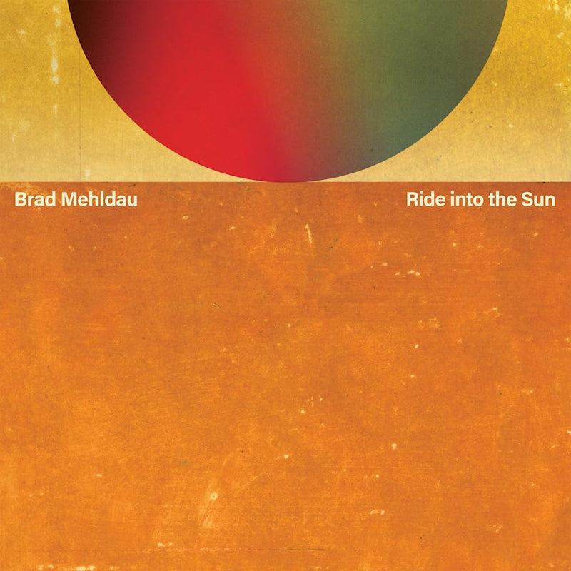 Brad Mehldau - Ride Into The Sun (LP) - Velvet Music
