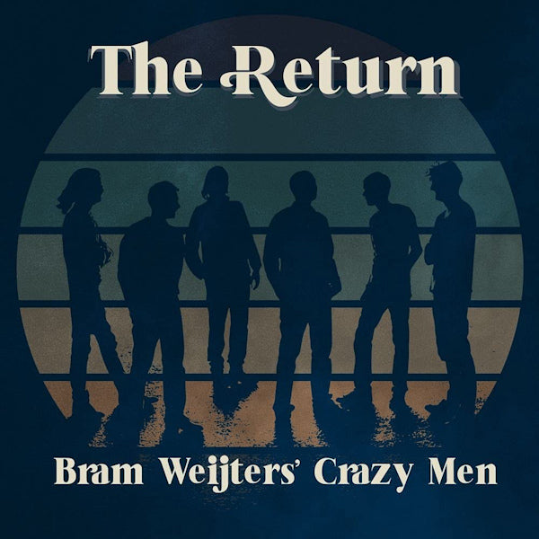 Bram Weijters' Crazy Men - Return (LP) - Velvet Music