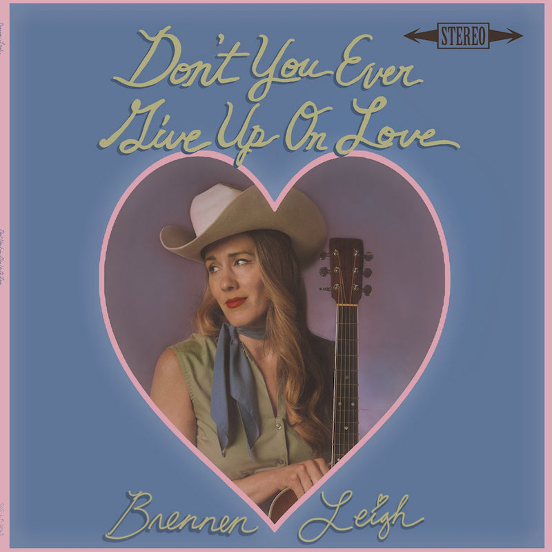 Brenner Leight - Don't you ever give up on love (CD)