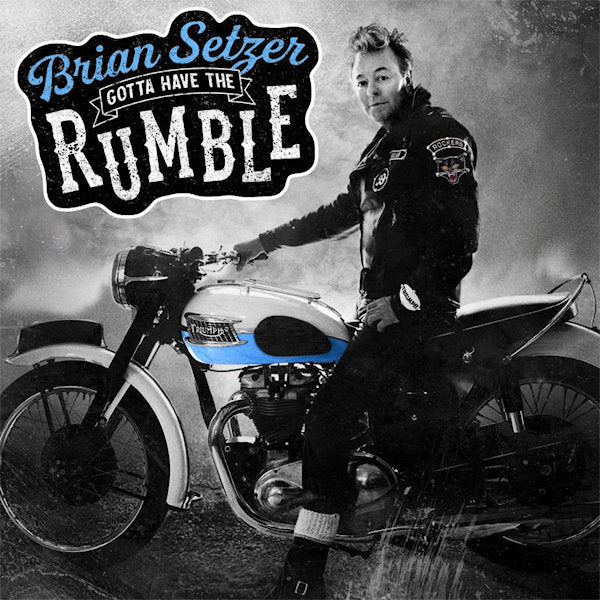 Brian Setzer - Gotta have the rumble -digi- (CD) - Velvet Music