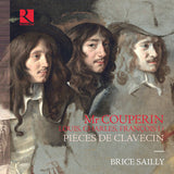 Brice Sailly - Monsieur Couperin : pièces de clavecin (CD)