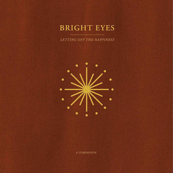 Bright Eyes - Letting off the happiness: a companion (LP) - Velvet Music