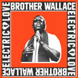 Brother Wallace - Electric love (CD) - Velvet Music