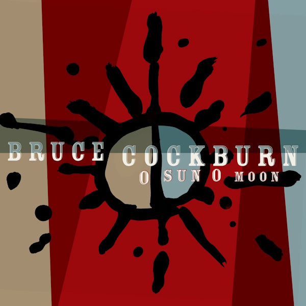 Bruce Cockburn - O sun o moon (LP) - Velvet Music