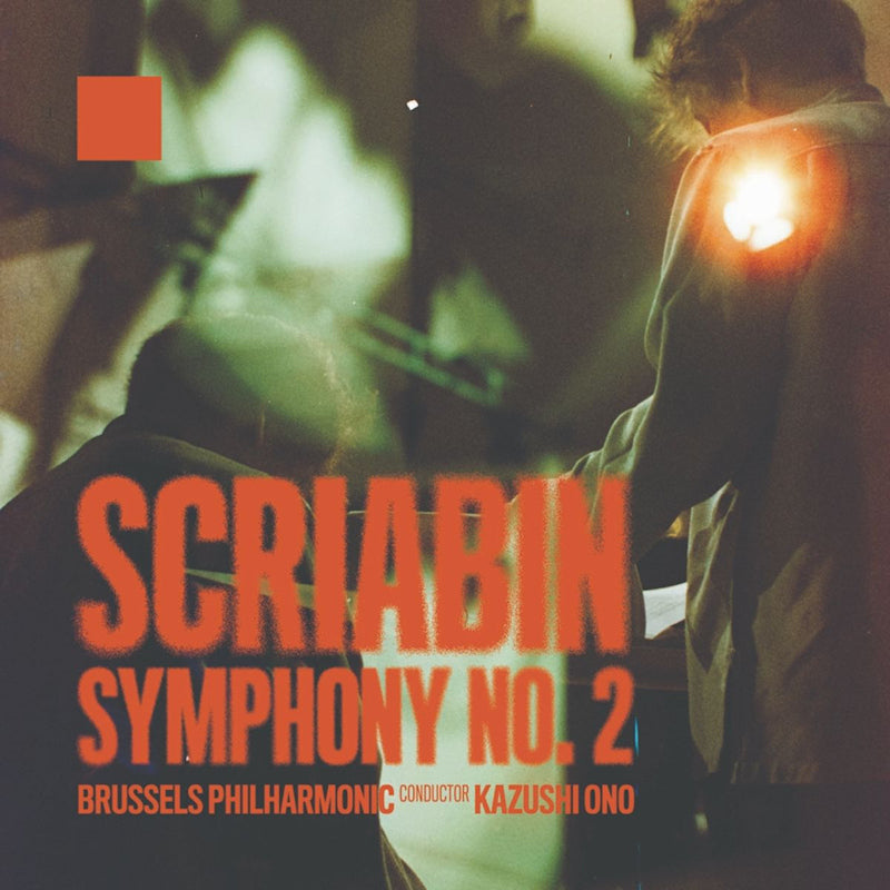 Brussels Philharmonic / Kazushi Ono - Scriabin: Symphony No. 2 (CD) - Velvet Music