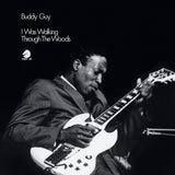Buddy Guy - I was walking through the woods (LP)