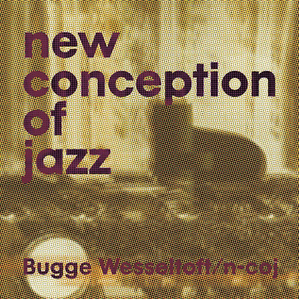 Bugge Wesseltoft - New conception of jazz (LP) - Velvet Music