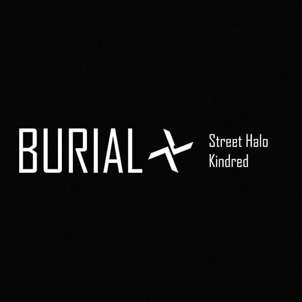 Burial - Street halo/kindred (CD) - Velvet Music