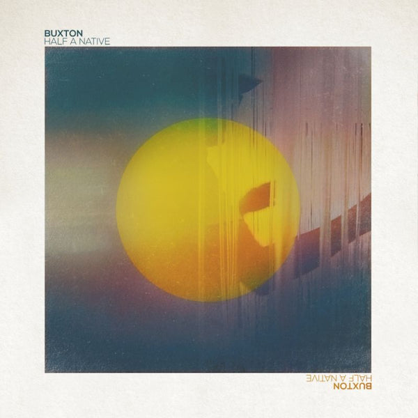 Buxton - Half a native (CD) - Velvet Music