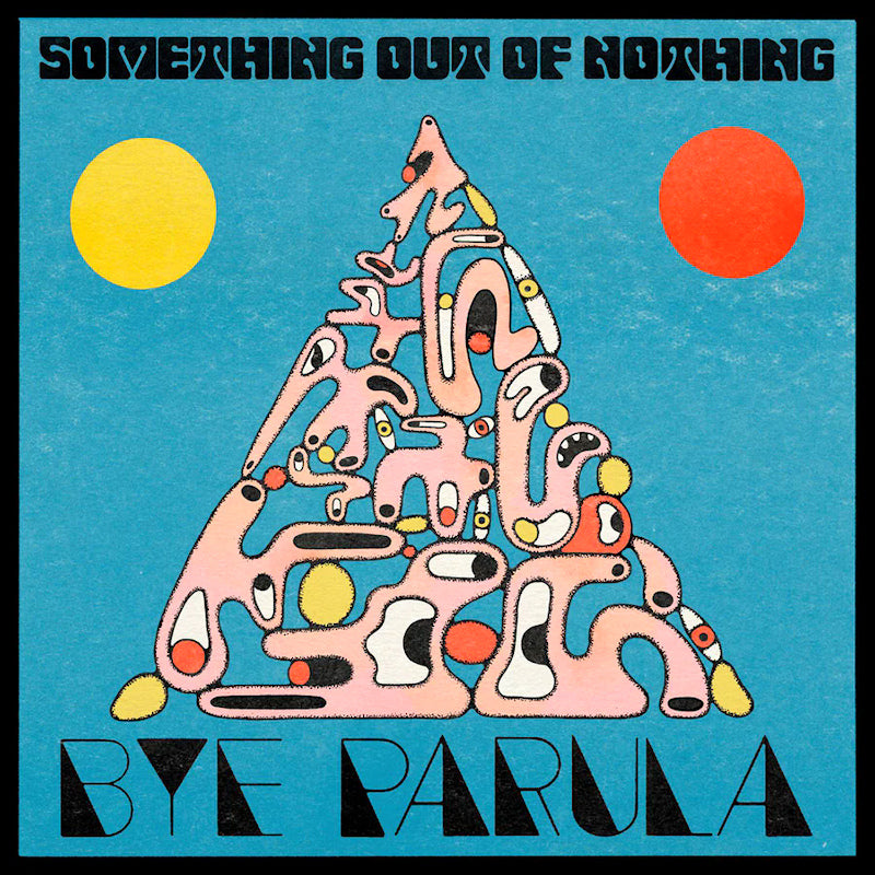 Bye Parula - Something out of nothing (CD) - Velvet Music