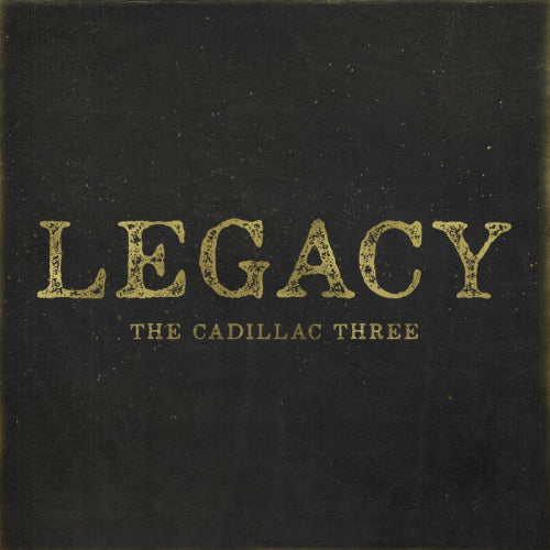 The Cadillac Three - Legacy (CD) - Velvet Music