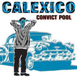 Calexico - Convict pool (CD) - Velvet Music