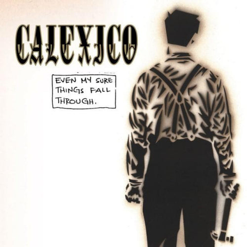 Calexico - Even my sure ...-11tr- (LP)
