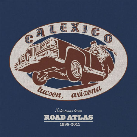 Calexico - Selections from road atlas 1998-2011 (CD)