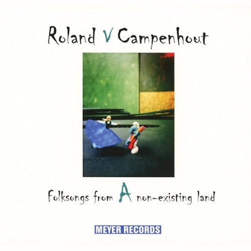 Roland Van Campenhout - Folksongs from a non-existing land (LP) - Velvet Music
