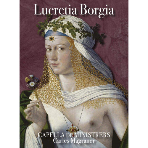 Capella De Ministrers - Lucrèce Borgia (CD)