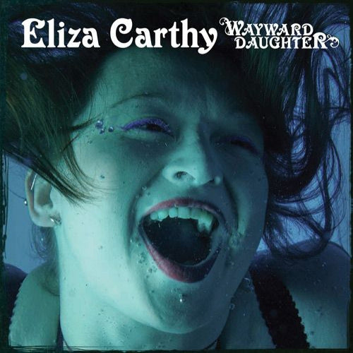Eliza Carthy - Wayward daughter (CD) - Velvet Music