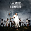 Eliza Carthy &amp; The Wayward Band - Big machine (LP) - Velvet Music