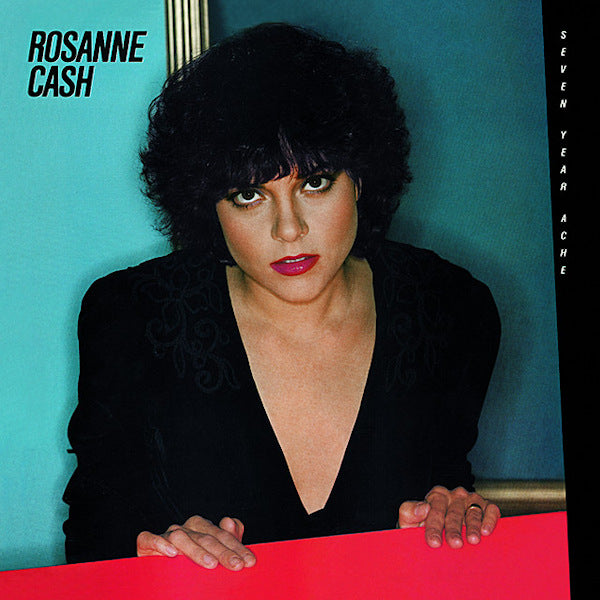 Rosanne Cash - Seven year ache (CD) - Velvet Music