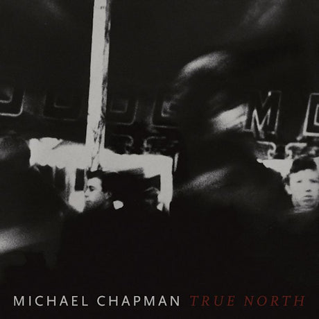Michael Chapman - True north (CD) - Velvet Music