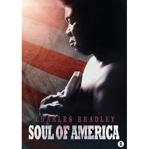 Charles Bradley - Soul of america (DVD movie)