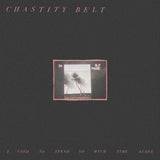 Chastity Belt - I used to spend so much time alone (LP) - Velvet Music