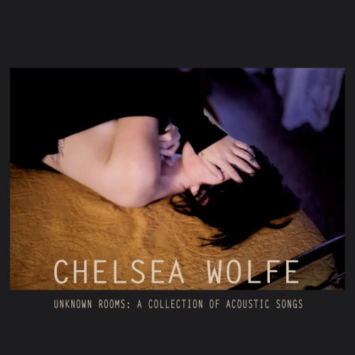 Chelsea Wolfe - Unknown rooms: a collection of acou (CD) - Velvet Music