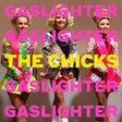 The Chicks - Gaslighter (LP) - Velvet Music