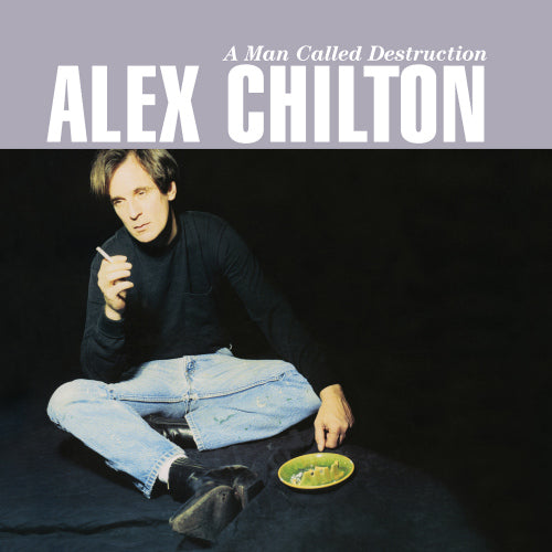 Alex Chilton - A man called destruction (LP) - Velvet Music