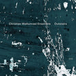 Christian Wallumrod -ensemble- - Outstairs (CD) - Velvet Music