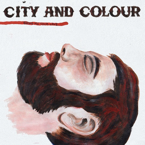 City & Colour - Bring me your love (CD)
