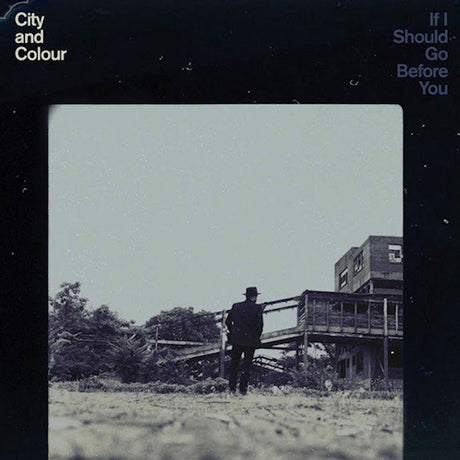 City And Colour - If i should go before you (CD) - Velvet Music
