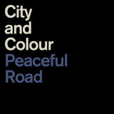 City And Colour - Peaceful road (LP) - Velvet Music