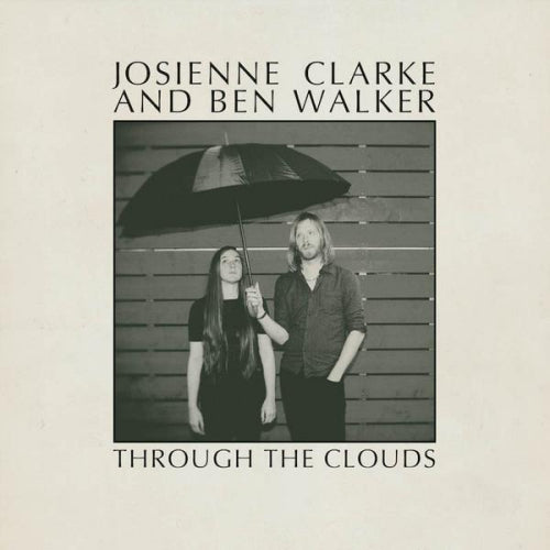 Josienne Clarke &amp; Ben Walker - Through the clouds (10-inch)