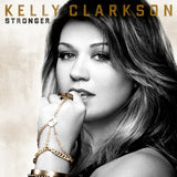 Kelly Clarkson - Stronger (CD) - Velvet Music