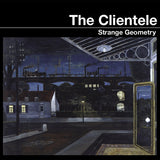 Clientele - Strange geometry (LP) - Velvet Music