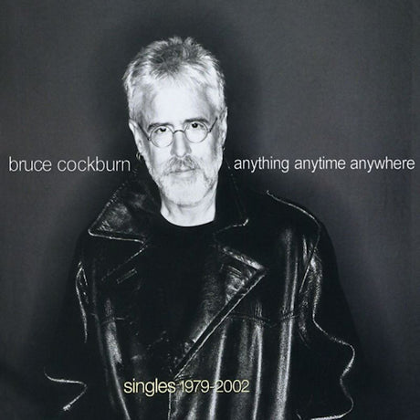Bruce Cockburn - Anything anytime anywhere (CD) - Velvet Music