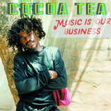 Cocoa Tea - Music is our business (CD) - Velvet Music