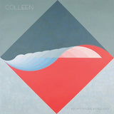 Colleen - Une flamme mon amour, une fréquence (LP)