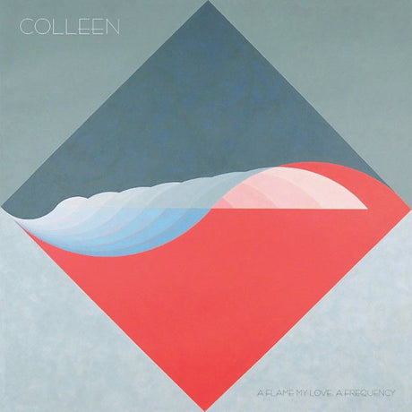 Colleen - Une flamme mon amour, une fréquence (LP)