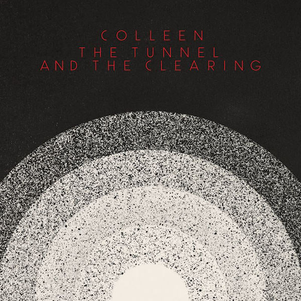 Colleen - Tunnel and the clearing (LP) - Velvet Music