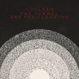 Colleen - Tunnel and the clearing (LP) - Velvet Music